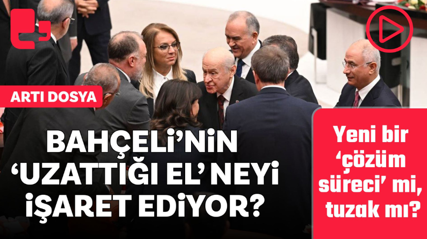 Bahçeli’nin ‘uzattığı el’ neyi işaret ediyor: Yeni bir ‘çözüm süreci’ mi, tuzak mı?