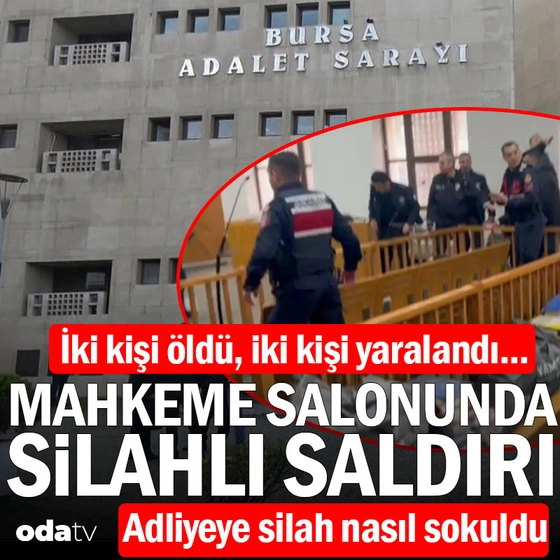 Bursa Adliyesi’nde silahlı saldırı