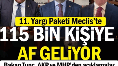 11. Yargı Paketi, Türkiye Büyük Millet Meclisi’ne (TBMM) sunuldu. AKP