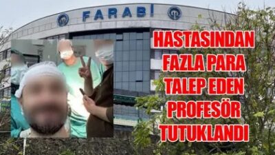 Trabzon’da Karadeniz Teknik Üniversitesi (KTÜ) Farabi Hastanesi’nde hastasından fazla ücret