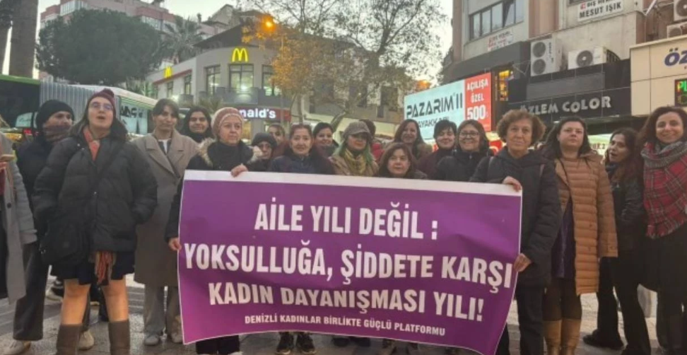 Denizli Kadınlar Birlikte Güçlü Platformu, “aile yılı” ve 11’nci Yargı