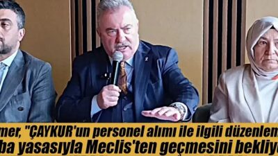 “AK Parti Rize İl Başkanı Yılmaz Katmer, “ÇAYKUR’un personel alımını
