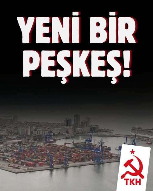YENİ BİR PEŞKEŞ! TKP ‘nin Peşkeş konusuyla ilgili değerlendirmesi şöyle: