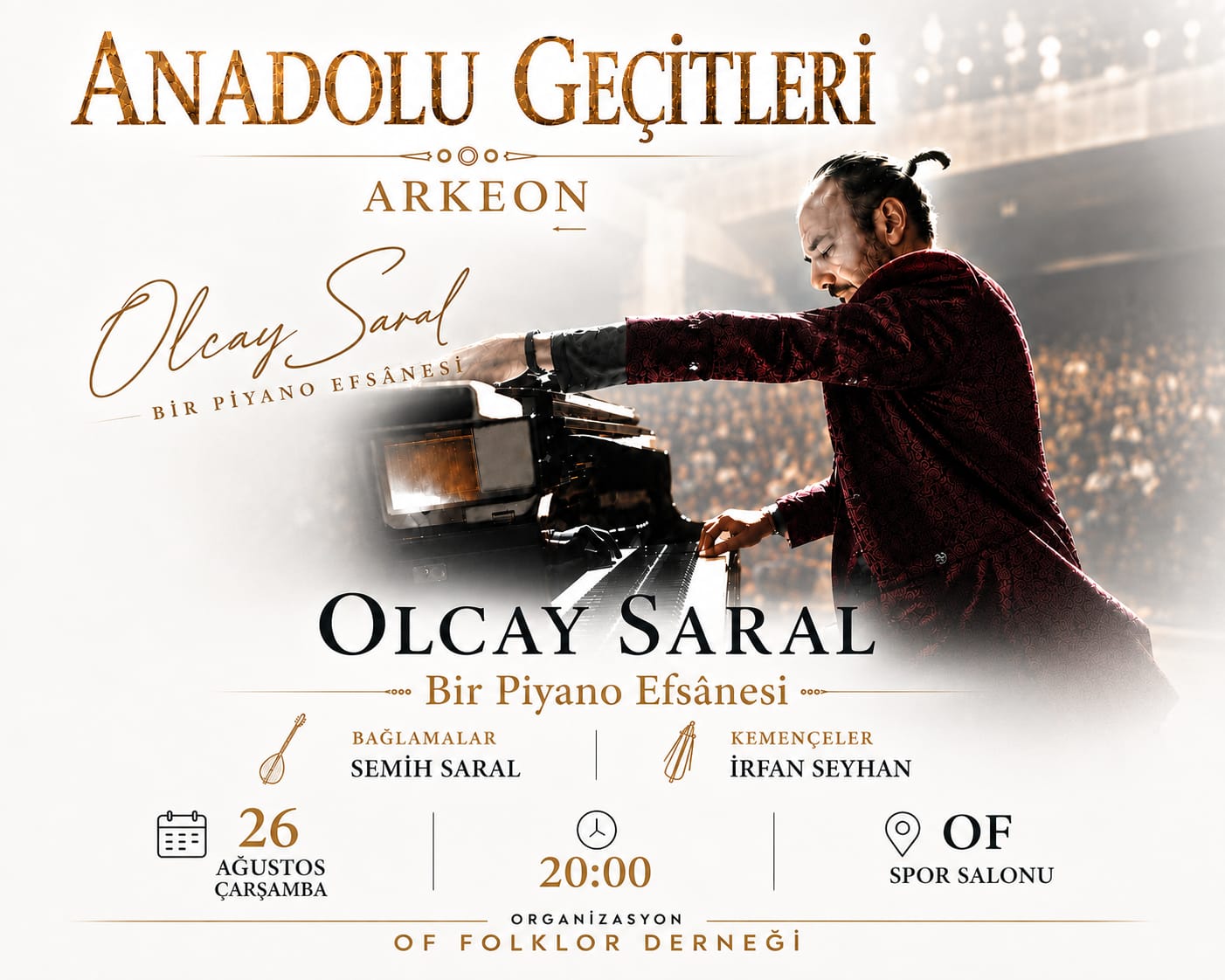 HABER: Özlem EMİR (TRABZON)-  Olcay Saral’ın “Bir Piyano Efsanesi” konseri, 26 Ağustos