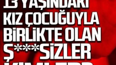 13 yaşında bir kız ve bekareti bozulmasın diye Midenize kramp